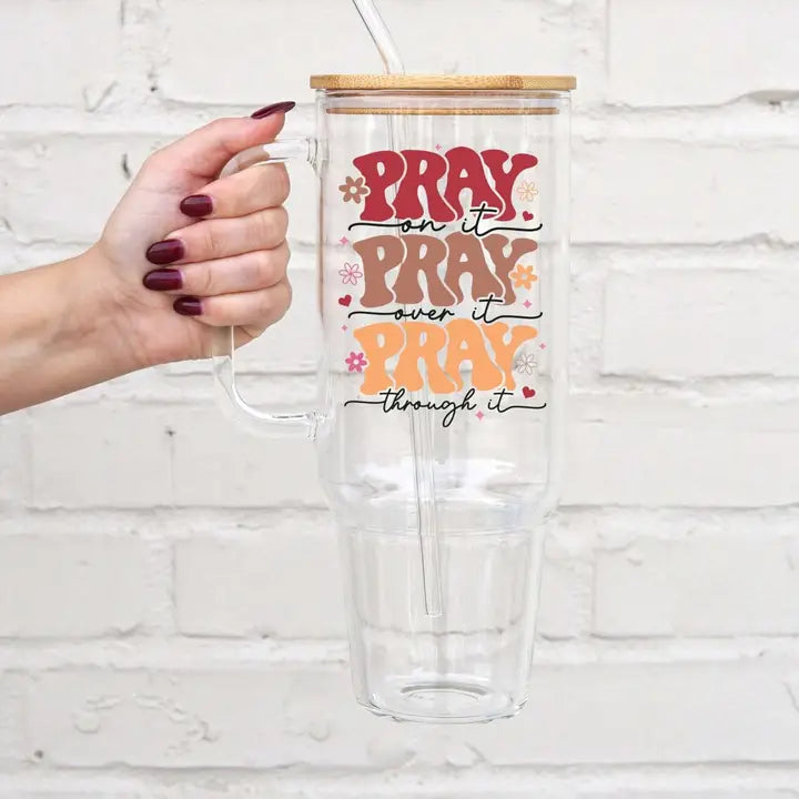 Pray On It 40oz Glass Tumbler with Lid and Straw