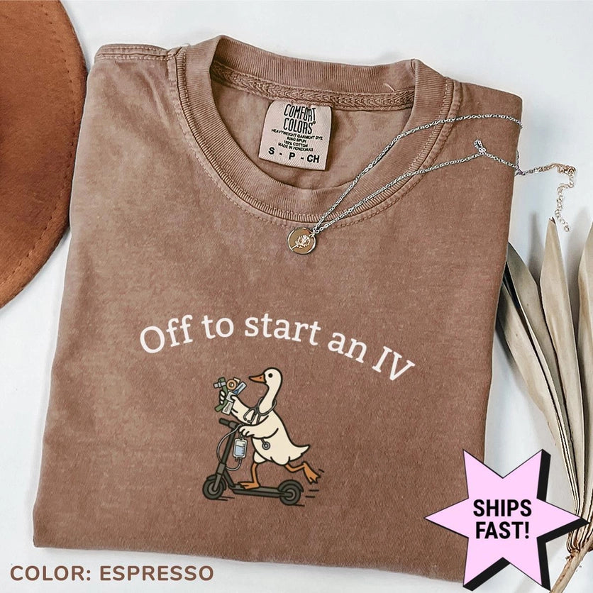 Off To Start An Iv Shirt