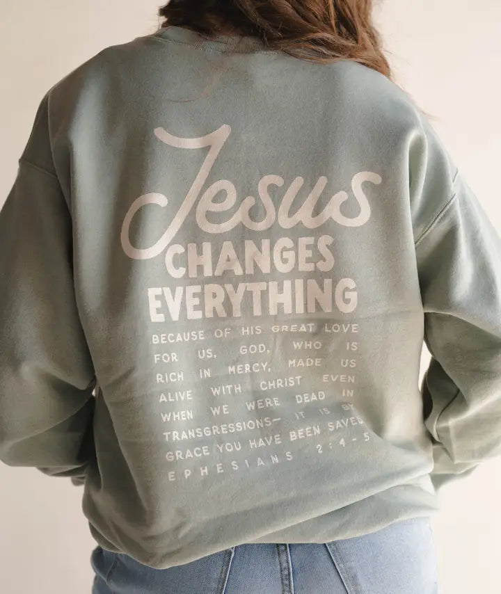 Jesus Changes Everything Pullover
