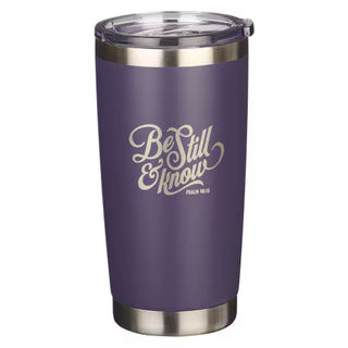Be Still & Know Stainless Steel Mug - Psalm 46:10