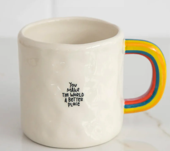 Rainbow Coffee Mug - You Make The World Better