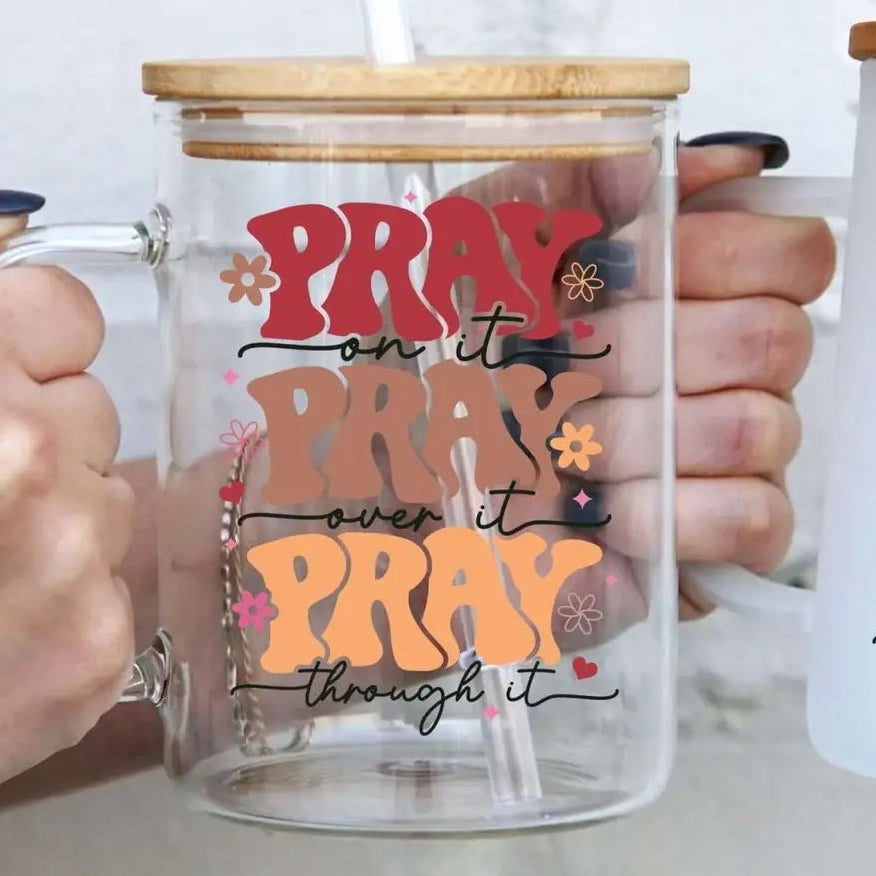 Pray On It 17oz Glass Mug with Lid and Straw