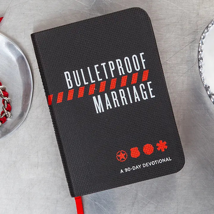 Bulletproof Marriage (Devotional For First Responders)