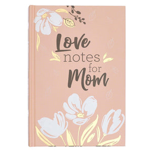 Love Notes for Mom Prompted Gift Book